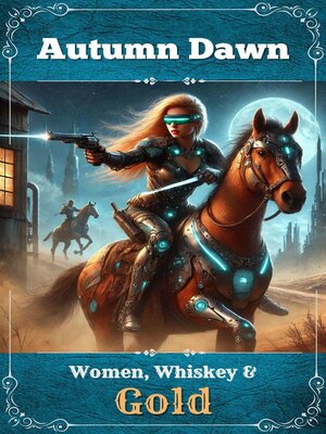 cover image of Women, Whiskey & Gold